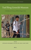 Cover: Tuol Sleng Genocide Museum - Brill