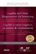 Bild: Legality and Other Requirements for Sentencing / Legalite Et Autres Exigences En Matiere de Condamnation - Eleven International Publishing