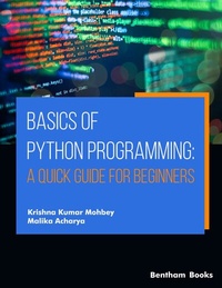 Enlarge image Cover: Basics of Python Programming: A Quick Guide for Beginners - Bentham Science Publishers Singapore Pte. Ltd.