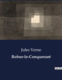 Abbildung von: Robur-le-Conquerant - Culturea