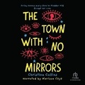 Cover: Town with No Mirrors - Recorded Books, Inc.