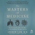 Cover: The Masters of Medicine - HighBridge Audio