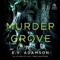 Cover: Murder Grove - HighBridge Audio