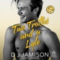 Cover: Two Truths and a Lyle - Tantor Audio