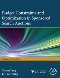 Enlarge image Cover: Budget Constraints and Optimization in Sponsored Search Auctions - Academic Press