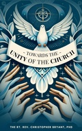 Cover: Towards the Unity of the Church - The Greater Than Publishing Group