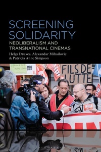 Enlarge image Cover: Screening Solidarity - Bloomsbury Academic USA