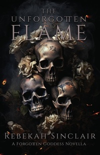 Enlarge image Cover: The Unforgotten Flame - Rebekah Sharp