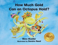 Enlarge image Cover: How Much Gold Can an Octopus Hold? - Let