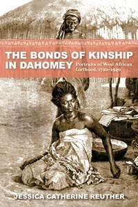 Abbildung von: The Bonds of Kinship in Dahomey - Indiana University Press