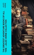Cover: The Greatest Adventure Books of All Time - Jules Verne Collection - e-artnow