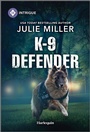 Cover: K-9 Defender - HARLEQUIN INTRIGUE