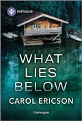 Cover: What Lies Below - HARLEQUIN INTRIGUE
