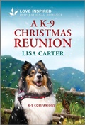 Cover: A K-9 Christmas Reunion - Love Inspired