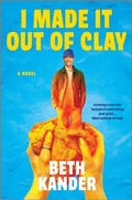 Cover: I Made It Out of Clay - Mira Books