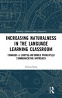Cover: Increasing Naturalness in the Language Learning Classroom - Routledge