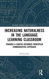Enlarge image Cover: Increasing Naturalness in the Language Learning Classroom - Routledge