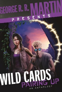 Enlarge image Cover: George R. R. Martin Presents Wild Cards: Pairing Up - Random House Worlds