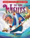 Cover: The Three Wishes - Chooseco LLC