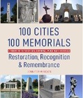 Cover: 100 Cities 100 Memorials - Pritzker Military Museum & Library