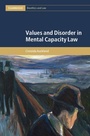 Cover: Values and Disorder in Mental Capacity Law - Cambridge University Press