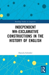 Abbildung von: Independent Wh-Exclamative Constructions in the History of English - Routledge