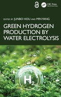 Cover: Green Hydrogen Production by Water Electrolysis - CRC Press