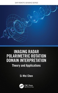 Enlarge image Cover: Imaging Radar Polarimetric Rotation Domain Interpretation - CRC Press