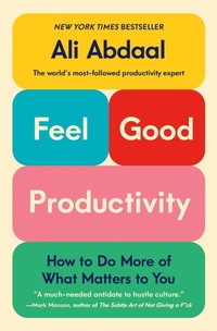 Abbildung von: Feel-Good Productivity - St Martin's Press
