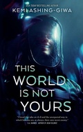 Cover: This World Is Not Yours - Tor Nightfire
