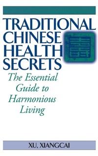 Abbildung von: Traditional Chinese Health Secrets - YMAA Publication Center