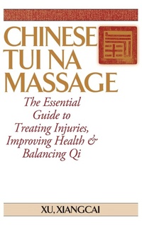 Abbildung von: Chinese Tui Na Massage - YMAA Publication Center
