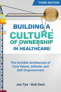 Abbildung von: Building a Culture of Ownership in Healthcare, Third Edition - SIGMA Theta Tau International