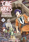 Cover: A Cave King's Road to Paradise: Climbing to the Top with My Almighty Mining Skills! (Manga) Volume 4 - J-Novel Club