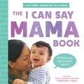 Cover: I Can Say Mama! - Sourcebooks Explore