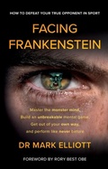 Cover: Facing Frankenstein - Troubador Publishing