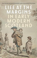 Cover: Life at the Margins in Early Modern Scotland - Boydell Press