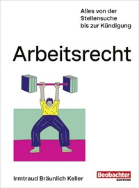 Abbildung von: Arbeitsrecht - Beobachter-Edition