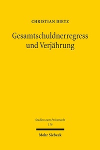 Abbildung von: Gesamtschuldnerregress und Verjährung - Mohr Siebeck