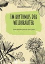 Bild: Wildkräuter Kochbuch: Im Rhythmus der Wildkräuter - tredition