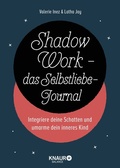 Cover: Shadow Work - das Selbstliebe-Journal - Knaur Balance
