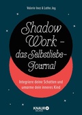 Cover: Shadow Work - das Selbstliebe-Journal - Knaur Balance