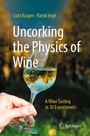 Cover: Uncorking the Physics of Wine - Springer