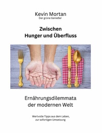 Abbildung von: Zwischen Hunger und Überfluss - Books on Demand
