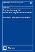 Cover: Die Verfassung f&uuml;r W&uuml;rttemberg-Baden von 1946 - Nomos