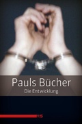 Cover: Pauls B&uuml;cher / Pauls B&uuml;cher Bd. 1: Die Entwicklung - M&auml;nnerschwarm, Salzgeber Buchverlage GmbH