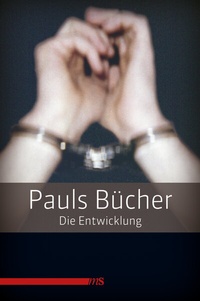 Abbildung von: Pauls Bücher / Pauls Bücher Bd. 1: Die Entwicklung - Männerschwarm, Salzgeber Buchverlage GmbH