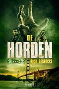 Cover: DIE HORDEN 3: R&Uuml;CKKEHR - Luzifer Verlag