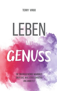 Enlarge image Cover: Leben mit Genuss - Thron-Schriften Verlag