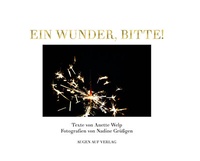 Enlarge image Cover: Ein Wunder, bitte! - Augen Auf Verlag